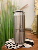 Day Drink Can Tumbler