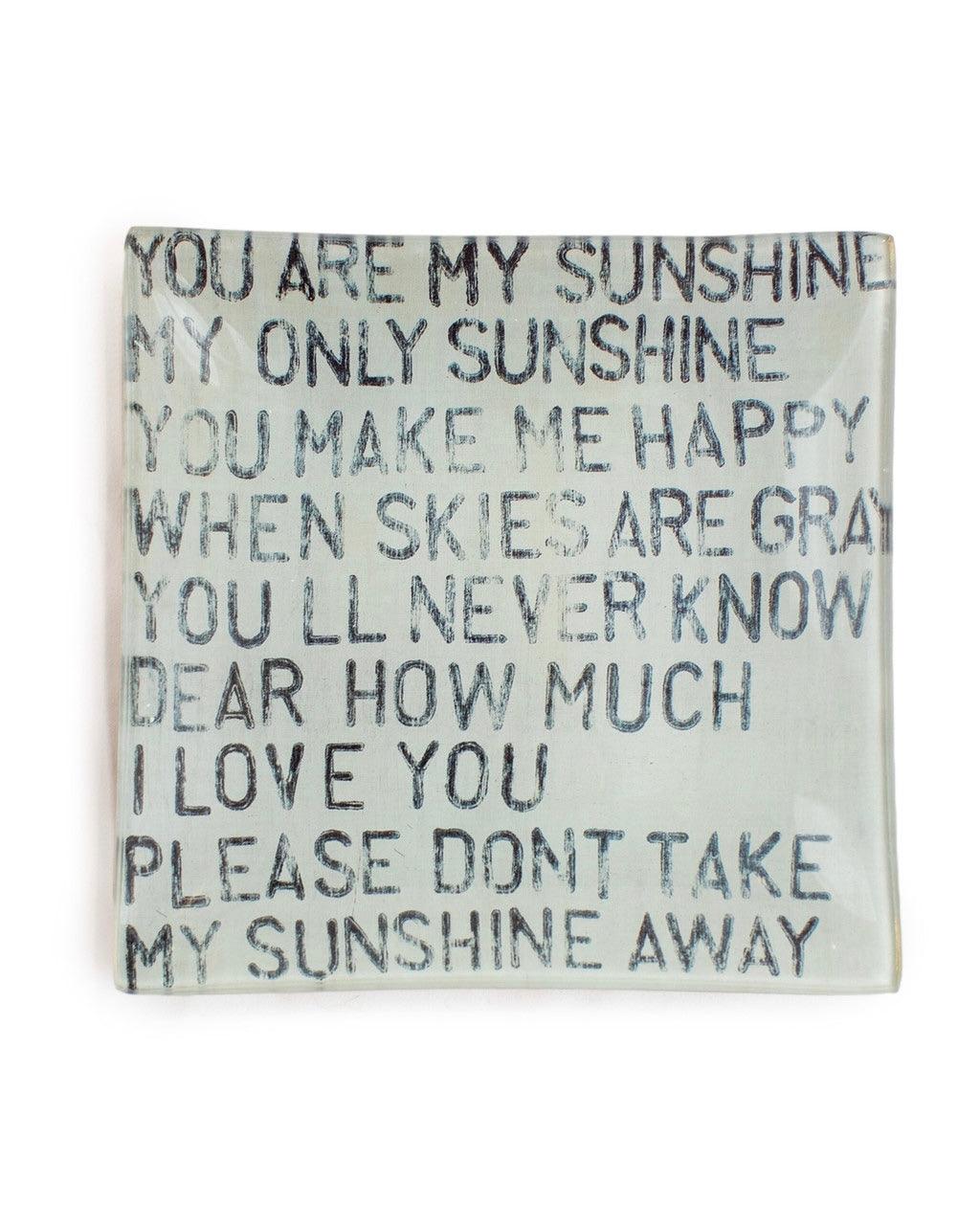 Square Decoupage Plate - You are my Sunshine